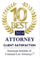 Top 10 Best Attorney Client Satisfaction - American Institute of Criminal Law Attorneys 2024