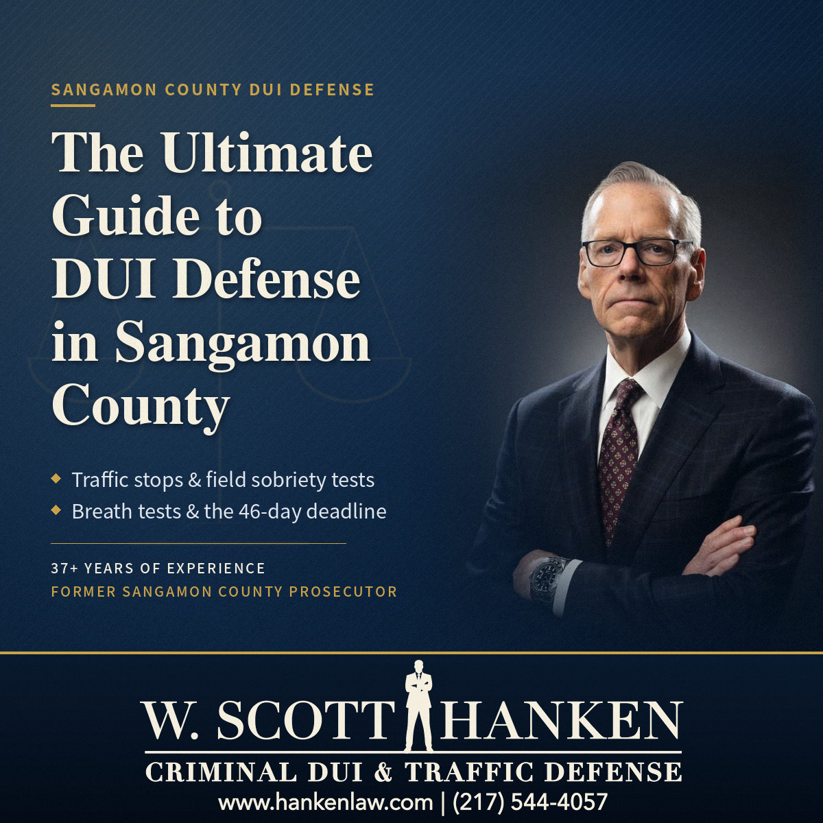Sangamon County DUI defense guide cover featuring attorney W. Scott Hanken in a navy suit beside the guide title and firm logo.