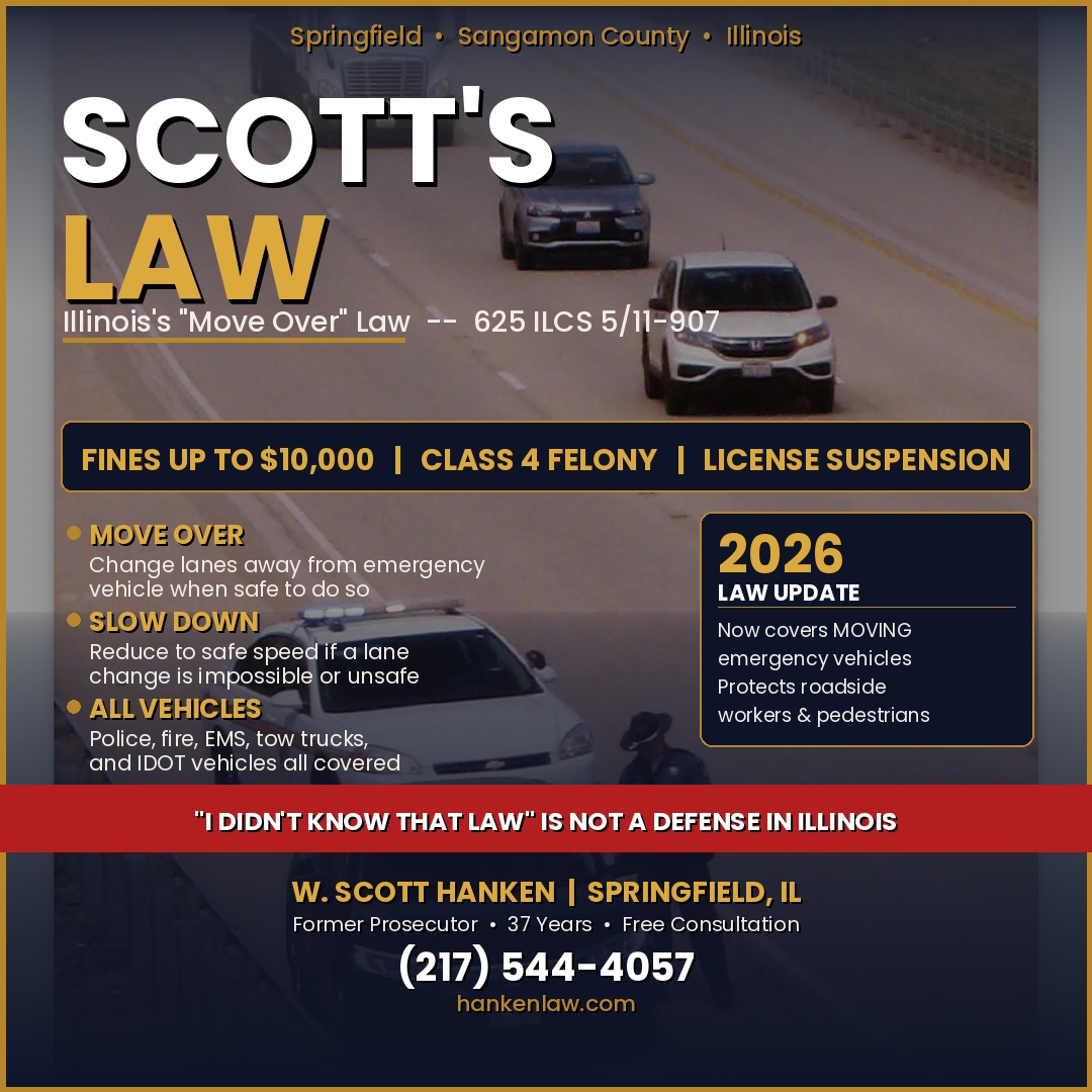 Infographic explaining Illinois Scott's Law move-over requirements and penalties, presented by Scott's Law attorney Springfield IL W. Scott Hanken.