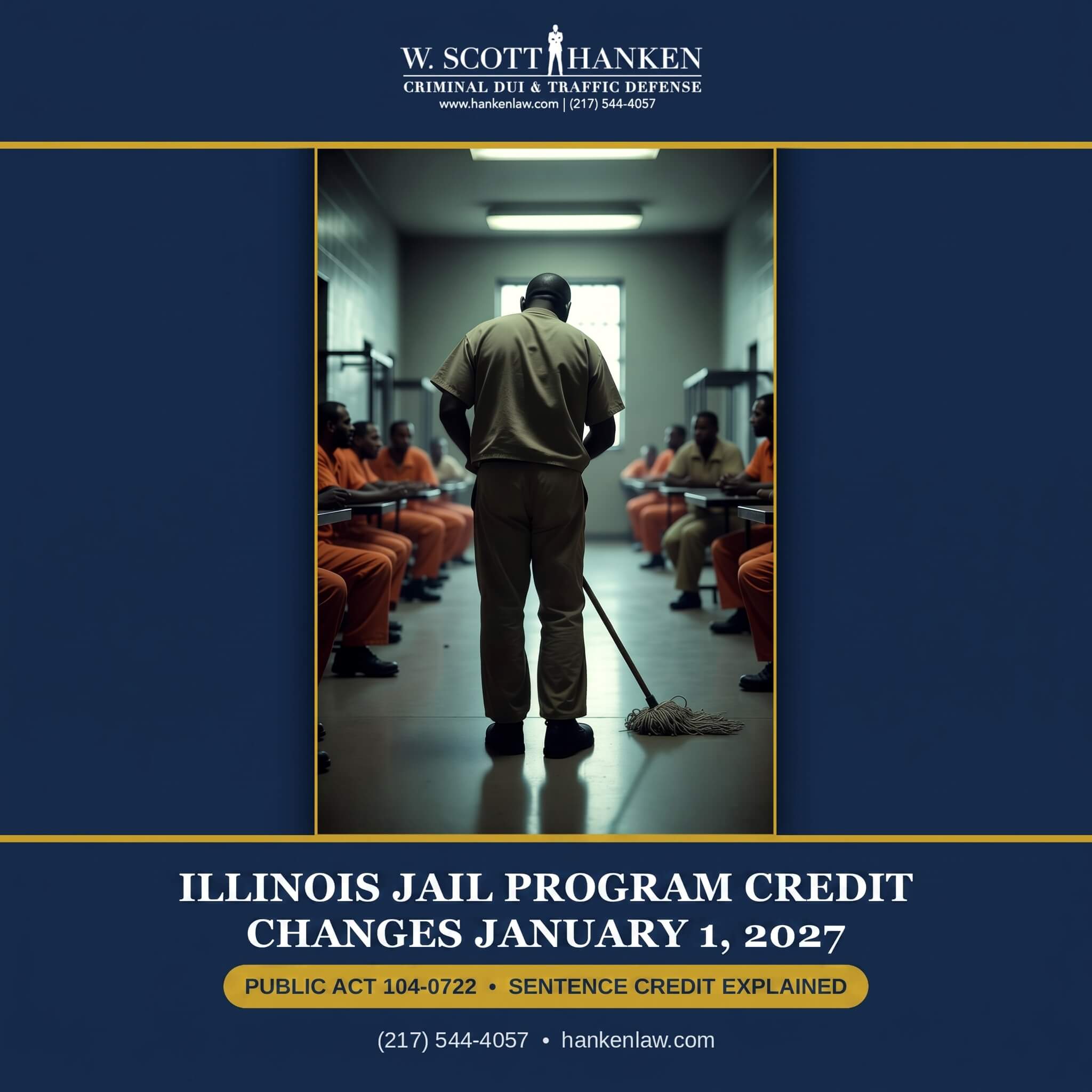 Infographic from Springfield attorney W. Scott Hanken explaining Illinois pretrial sentence credit, showing an inmate on a county jail work assignment mopping a dayroom floor.