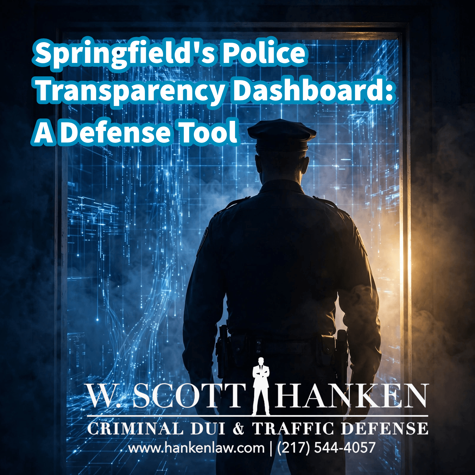 Springfield police transparency dashboard graphic showing a police officer before a wall of data, from criminal defense attorney W. Scott Hanken.